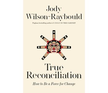 Book - True Reconciliation by Jody Wilson-Raybould