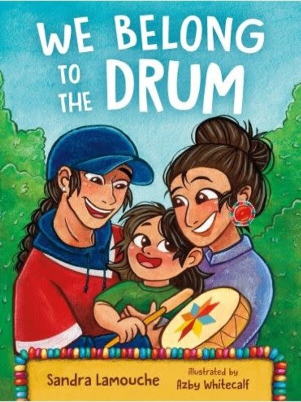 We Belong to the Drum  by  Sandra Lamouche