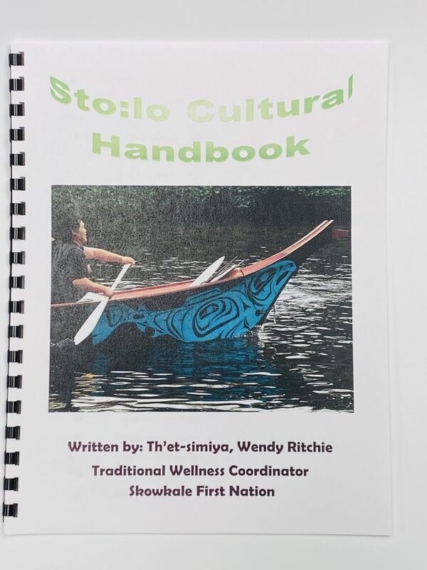 Sto:lo Cultural Handbook written by Th'et-simiya, Wendy Richie