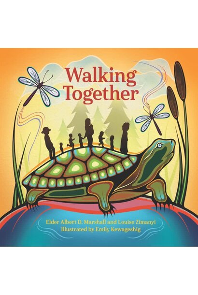 Walking Together by Albert D. Marshall and Louise Zimanyl   illustrated by Emily Kewageshig