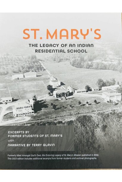 Book - St. Mary's the Legacy of an Indian Residential School