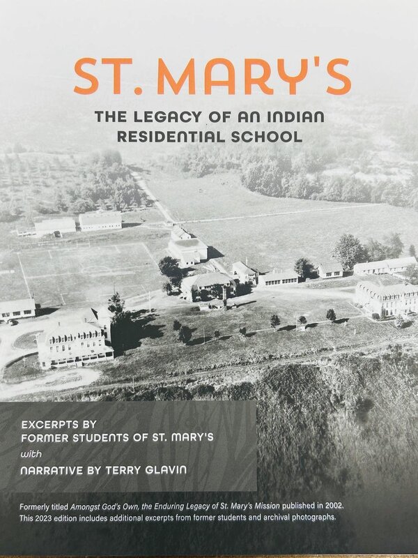 Book - St. Mary's the Legacy of an Indian Residential School