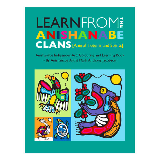 Colouring Book - Learn From The Anishanabe Clans by Mark Anthony-1