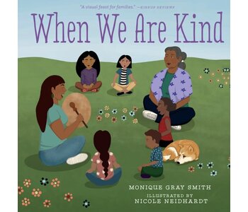 Book - When We are Kind by Monique Gray Smith