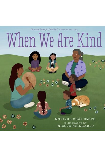Book - When We are Kind by Monique Gray Smith