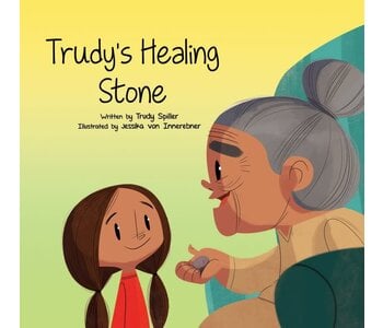 Trudy's Healing Stone by Trudy Spiller