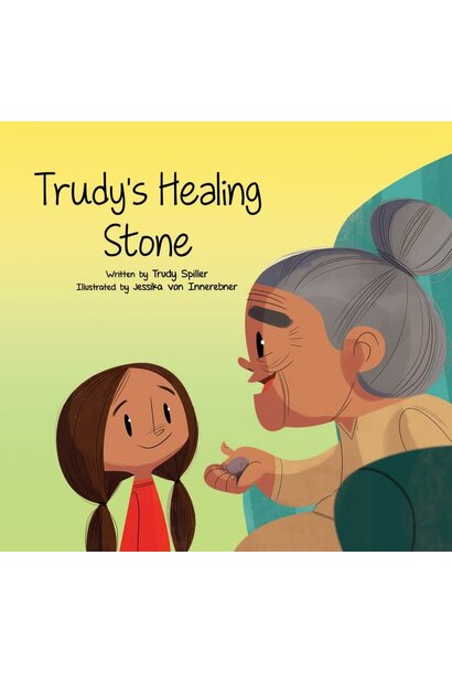 Trudy's Healing Stone by Trudy Spiller
