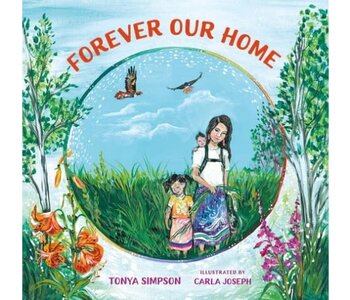 Forever Our Home by Tonya Simpson   Ill. by Carla Joseph