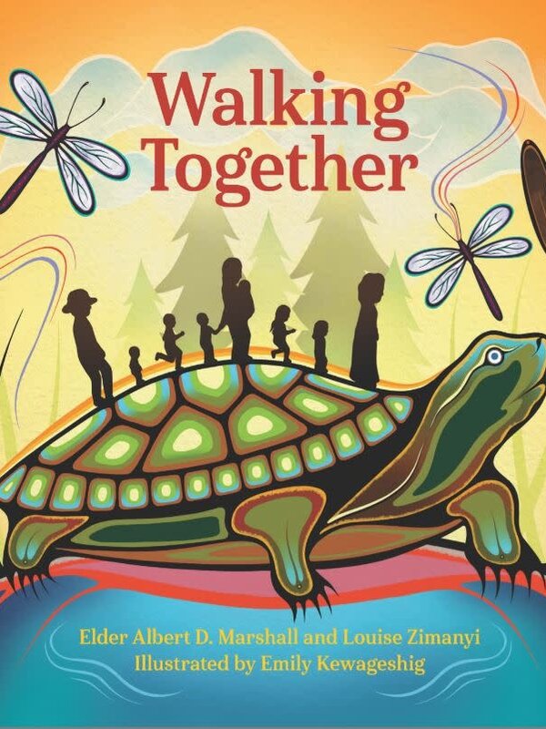 Walking Together by Albert D. Marshall and Louise Zimanyl illustrated by Emily Kewageshig