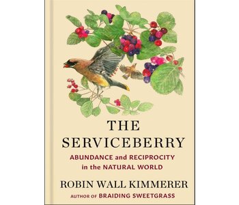 The Serviceberry by Robin Wall Kimmerer illustrated by John Burgoyne