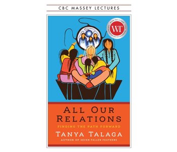 Book - All our Relations by Tanya Talaga