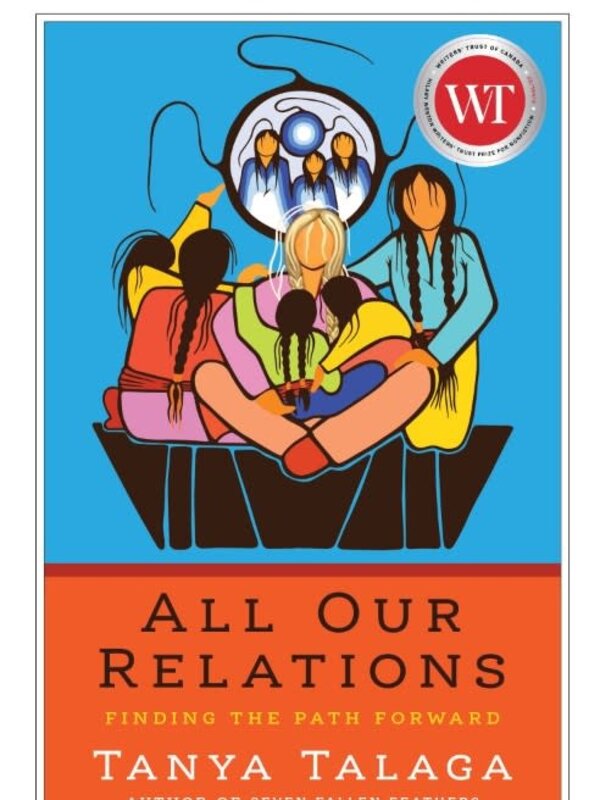 Book - All our Relations by Tanya Talaga