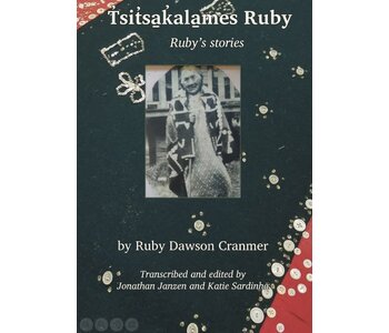 Book T̓sit̓sa̱k̓ala̱mes Ruby: Ruby’s stories