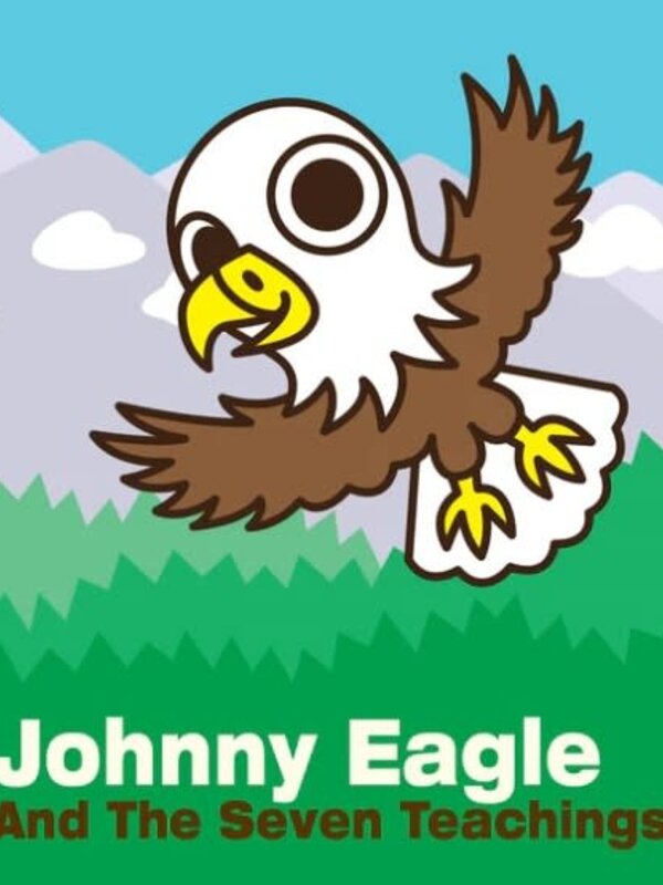 Johnny Eagle and The Seven Teachings by Sandra Samatte