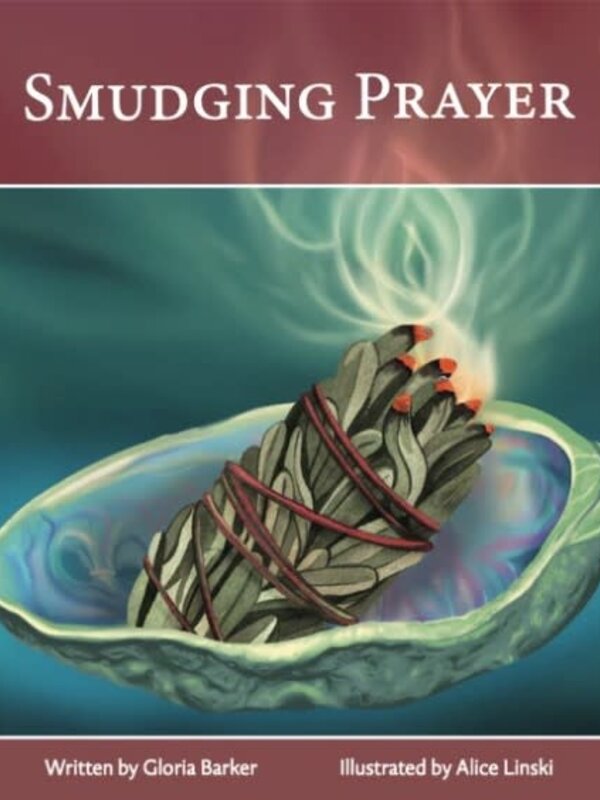 Smudging Prayer by Gloria Baker