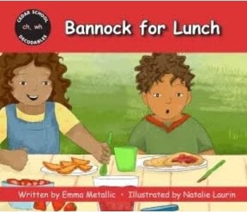 Cedar School Decodables: Bannock for Lunch by Emma Metallic