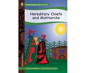 Hereditary Chiefs and Matriarchs by  Sally Williams
