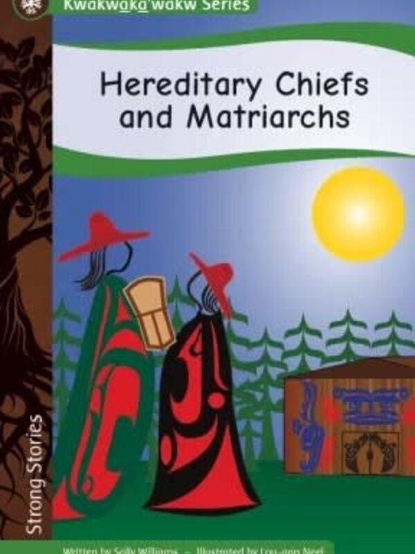 Hereditary Chiefs and Matriarchs by  Sally Williams