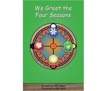 We Greet the Four Seasons by Terri Mack