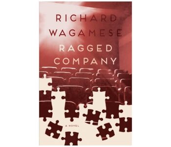 Ragged Company by  Richard Wagamese