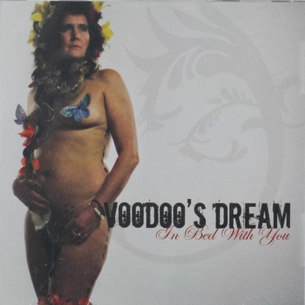 Voodoo's Dream Voodoo's Dream - In Bed With You