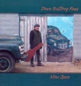 Mike Quick Down Bullfrog Road