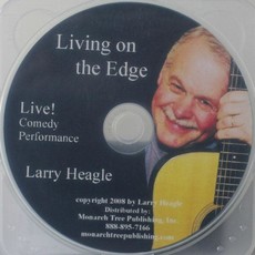 Larry Heagle Living on the Edge