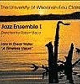 UWEC Jazz UWEC Jazz-A Timeless Vision