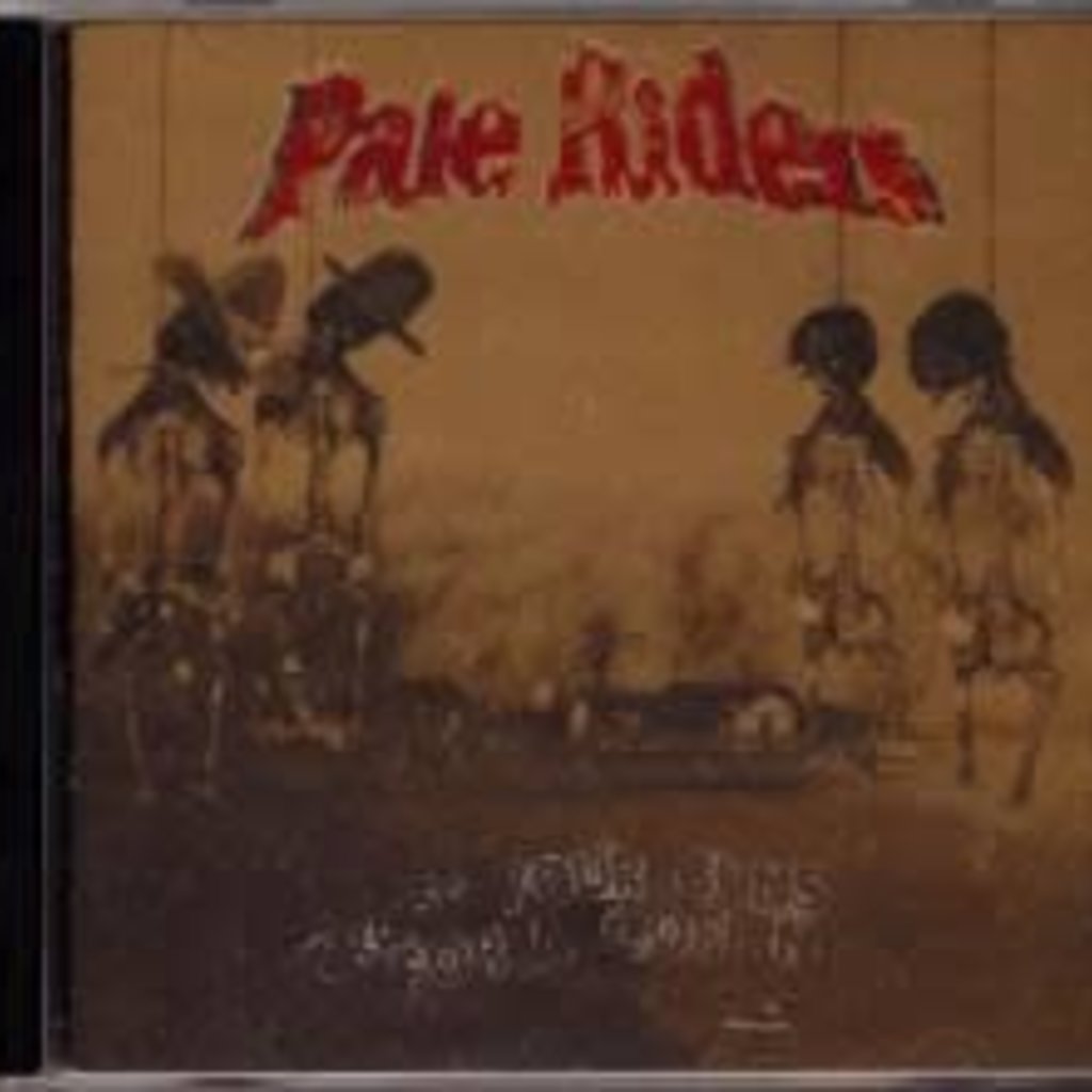 Pale Riders Trade Your Guns for a Coffin