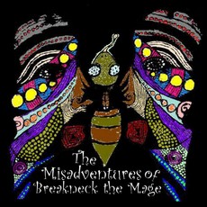 Breakneck the Mage The Misadventures of Breakneck the Mage