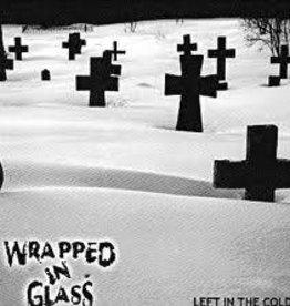 Wrapped in Glass Left in the Cold