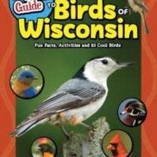 Stan Tekiela Kid's Guide to Birds of Wisconsin