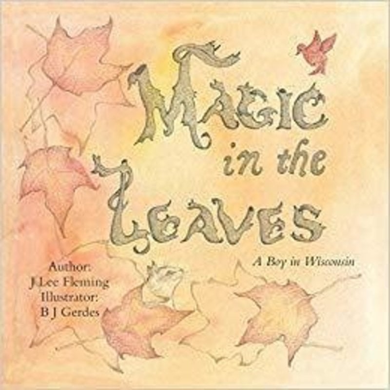 J Lee Fleming Magic in the Leaves
