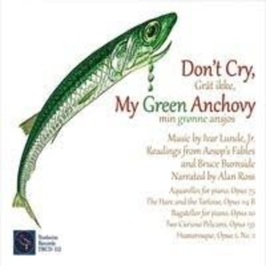 Ivar Lunde Don't Cry, My Green Anchovy