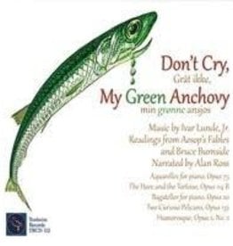 Ivar Lunde Don't Cry, My Green Anchovy