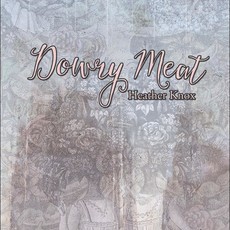 Knox Heather Dowry Meat