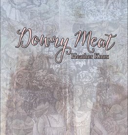 Heather Knox Dowry Meat