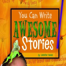 Jennifer Fandel You Can Write Awesome Stories