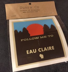 Sunra Company Vinyl Decal - Follow Me to Eau Claire