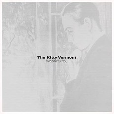 The Kitty Vermont Wonderful You