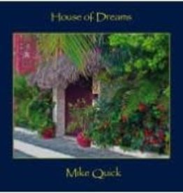 Mike Quick House of Dreams