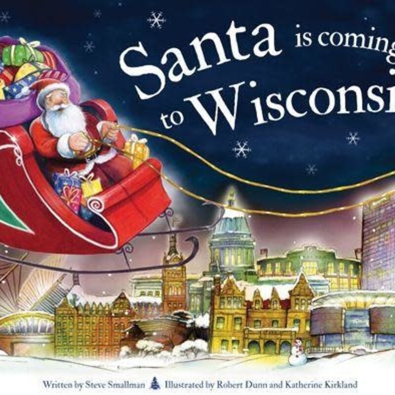 Steve Smallman Santa Is Coming to Wisconsin