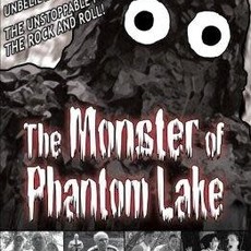 Christopher R. Mihm The Monster of Phantom Lake