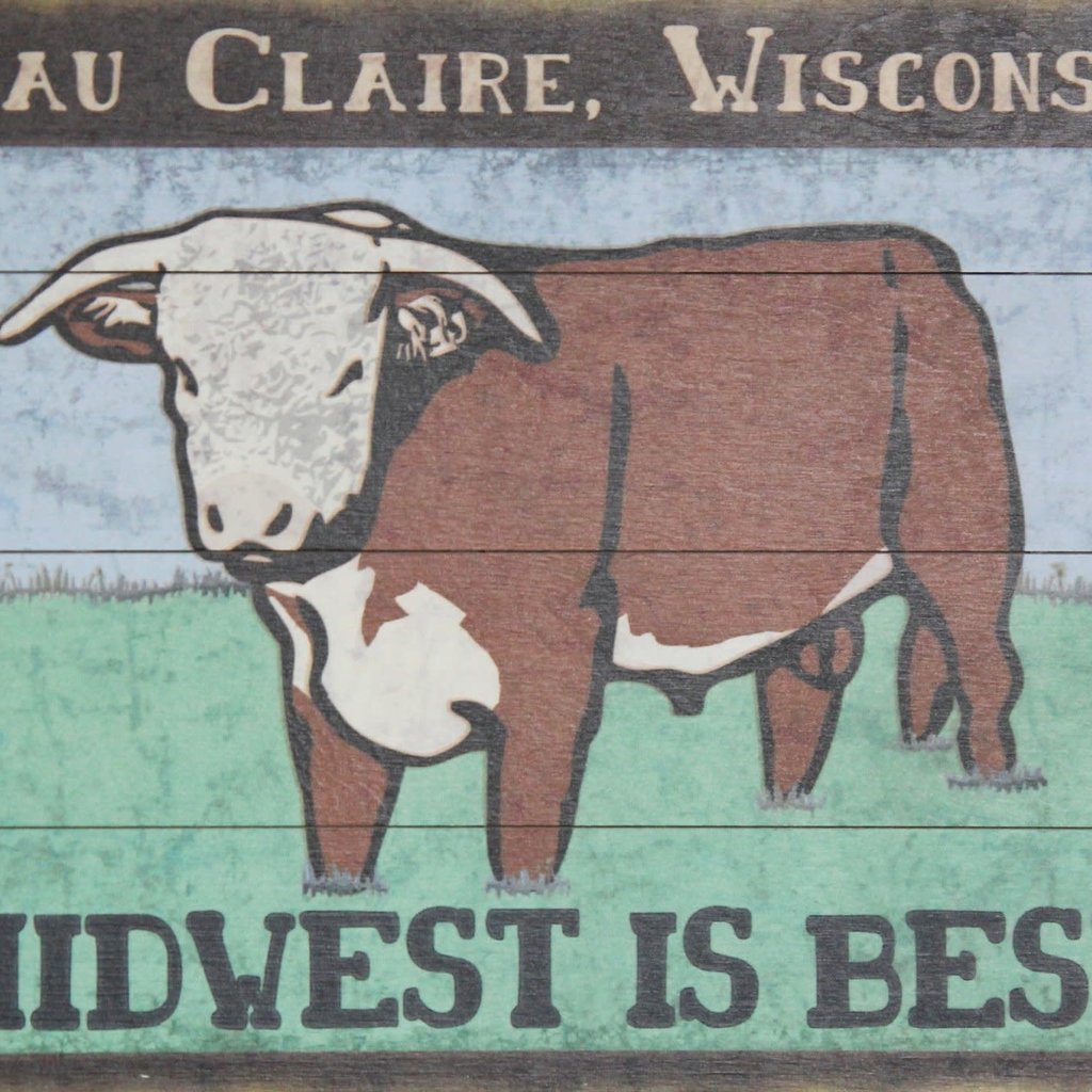 Volume One Midwest is Best - Eau Claire - Wooden Sign