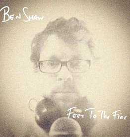 Shaw Ben Feet To The Fire