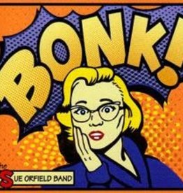 Sue Orfield Band Bonk!