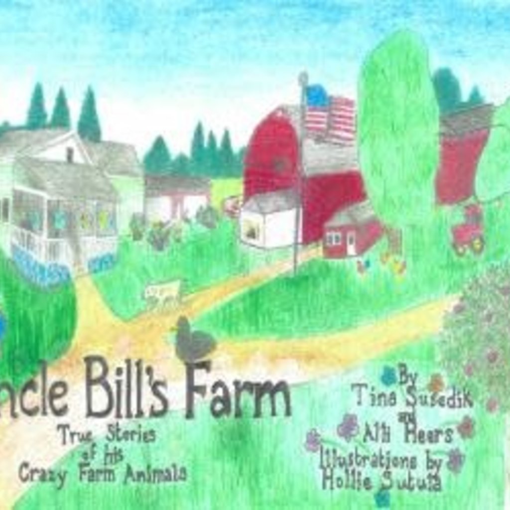 Susedik Tina The Adventures of Peanut and Casey on Uncle Bill's Farm