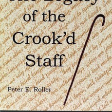 Roller Peter E. The Legacy of the Crook'd Staff