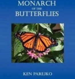 Ken Parejko Monarch of the Butterflies