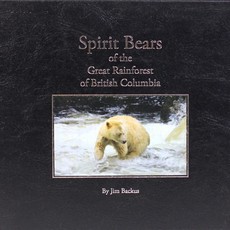 Jim Backus Spirit Bears of the Great Rainforest of British Columbia